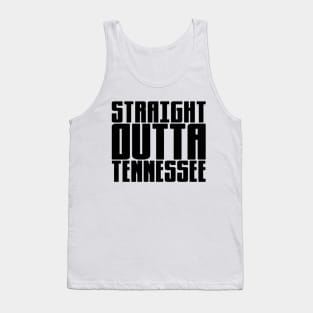 Straight Outta Tennessee Tank Top